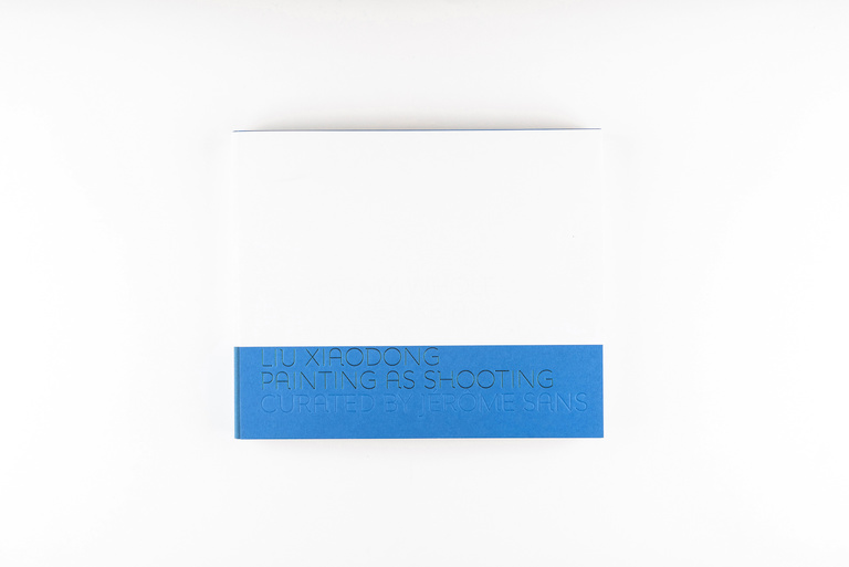 Jérôme Sans - 1. Liu Xiaodong_Painting as Shooting curated by Jerome Sans_book
