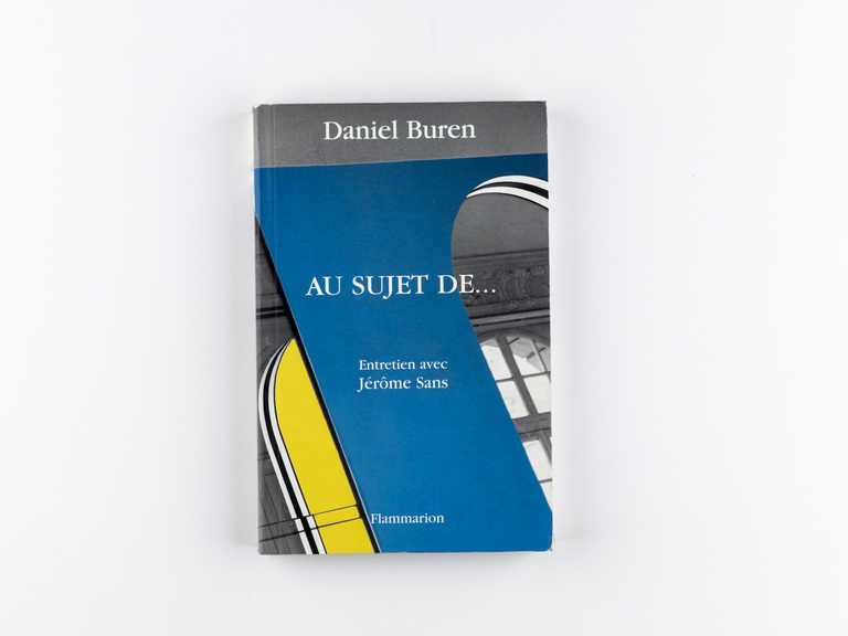 Jérôme Sans - Daniel Buren - Au sujet de ...